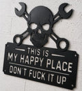💀🔧"This Is My Happy Place" metalskilt til væg