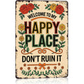 Vintage Metal Sign – "Welcome To My Happy Place Don't Ruin It" Wall Decor