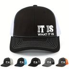 IT IS WHAT IT IS Printed Mesh Trucker Hat - Justerbar, Åndbar Baseballkasket til Afslappet Udendørsbrug, Unisex Solbeskyttelse