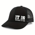 IT IS WHAT IT IS Printed Mesh Trucker Hat - Justerbar, Åndbar Baseballkasket til Afslappet Udendørsbrug, Unisex Solbeskyttelse